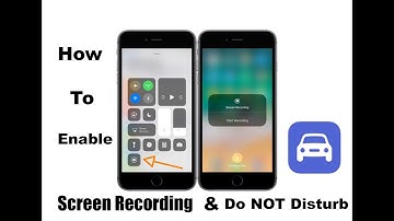 How to enable Screen Recording & Do Not Disturb While Driving on IOS 11