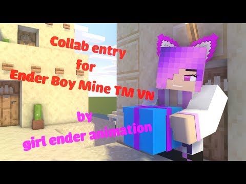 Collab entry for Ender Boy Mine TM VN