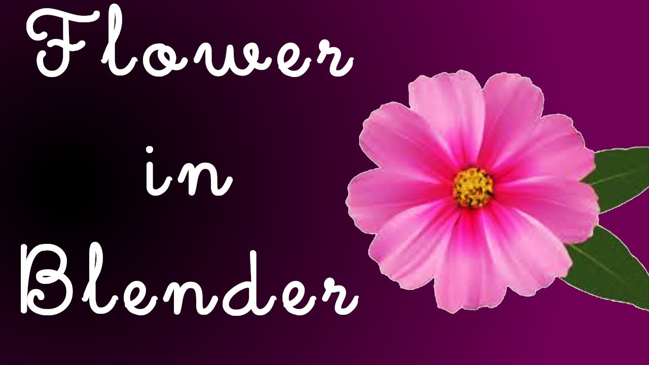 How To Make Flowers In Blender 2 9 Timelapse Tutorial Youtube