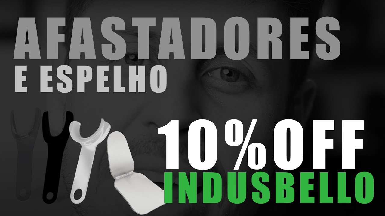 Fotografia Odontológica: Afastadores e espelho (Indusbello)