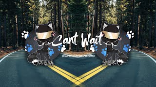 Noc.V - Can't Wait (LuvNekoSenpai Anthem)[feat. Hatsune Miku]