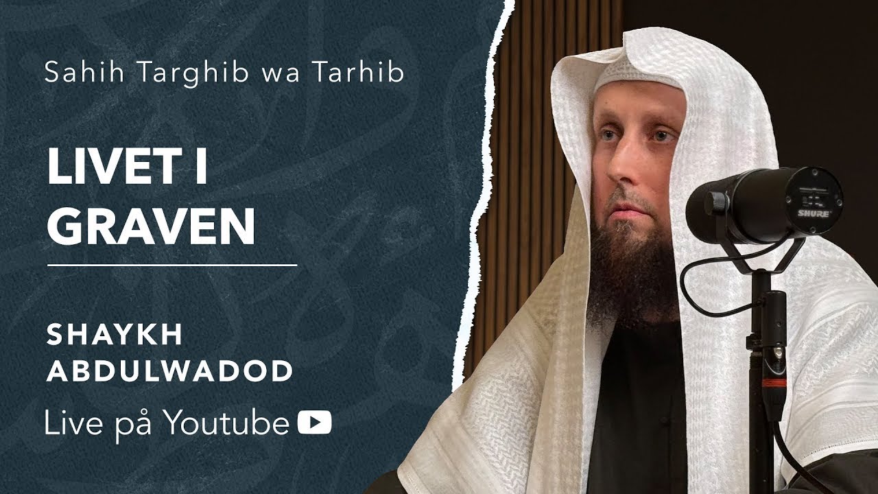 Livet i graven | Sh. Abdulwadod