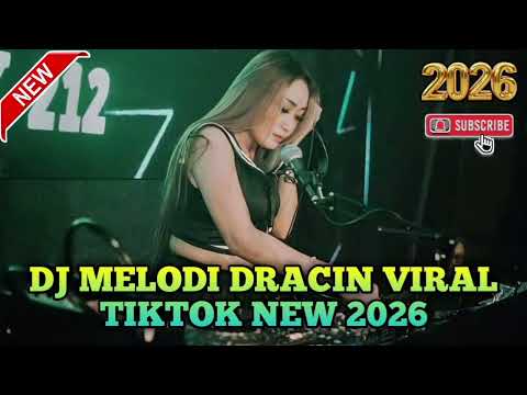 DJ MELODI DRACIN VIRAL TIKTOK NEW 2026#djremix #djviral #remix #djfullbass #djfunkot