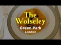 Classic brunch at the wolseley  green park vibes in london