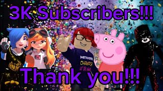 3K Subscribers Special