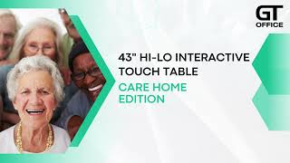 43" Hi-Lo Interactive Touch Table Care Home Edition
