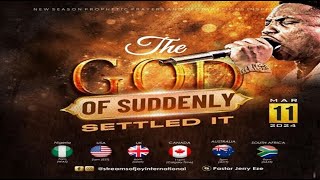 THE GOD OF SUDDENLY SETTLED IT  [DAY 1] || NSPPD || 11TH MARCH 2024