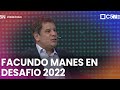 FACUNDO MANES en DESAFIO 2022