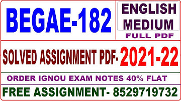 begae-182 solved assignment 2021-22 / begae 182 solved assignment in English / ignou begae 182