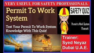 WORK PERMIT SYSTEM QUIZ FOR OIL & GAS SECTOR.