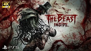 The Beast Inside - PS5 (4K60FPS) Gameplay - The SCARIEST Game EVER!