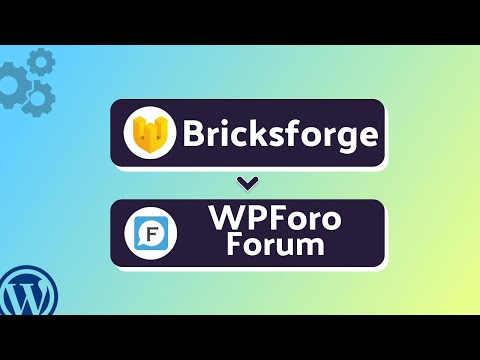 Integrating Bricksforge with wpForo Forum | Step-by-Step Tutorial | Bit Integrations