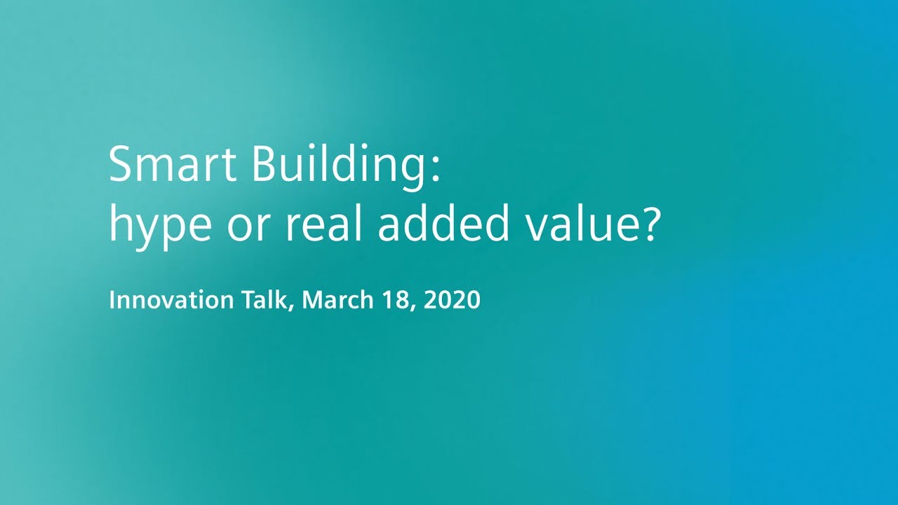 Smart Building: Hype or real added value?