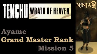 Tenchu 3: Wrath of Heaven -  Ayame Mission 5 (Grand Master Rank)