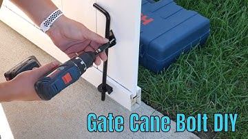 Cane Bolt Installation DIY