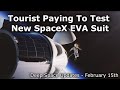 Space Tourist Pays to Test New Space Suit -  Deep Space Updates February 15th