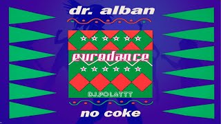 Dr.Alban - No Coke (Dj.Polattt Eurodance Remix)