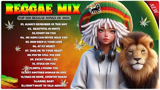 ALL TIME FAVORITE REGGAE SONGS 2024 - OLDIES BUT GOODIES REGGAE SONGS - BEST ENGLISH REGGAE SONGS