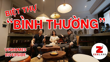 Khám Phá Biệt Thự Đơn Lập "BÌNH THƯỜNG" Phong Cách INDOCHINE tại Vinhomes Riverside