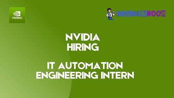 NVIDIA | Role: IT Automation Engineering Intern | Referral Room