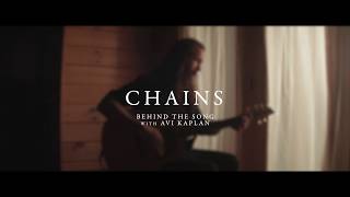 Avi Kaplan - Chains (Behind The Song)