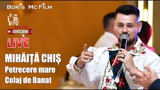 Mihaita Chis - Colaj de Banat || NOU 2023 || LIVE Nunta Petrica & Ileana