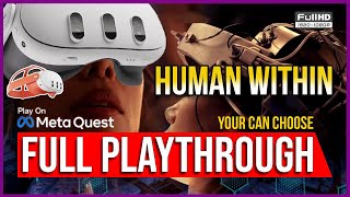 Information Human Within VR | INTERACTIVE SERIES MOVIE - YOU CAN CHOOSE YOUR STORY | META QUEST | SILENT PLAYER Update