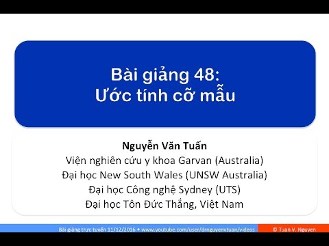 Video Bài giảng 50: Phương pháp ước tính cỡ mẫu - youtube