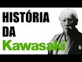 HISTÓRIA DA KAWASAKI - UMA EMPRESA PESADA!