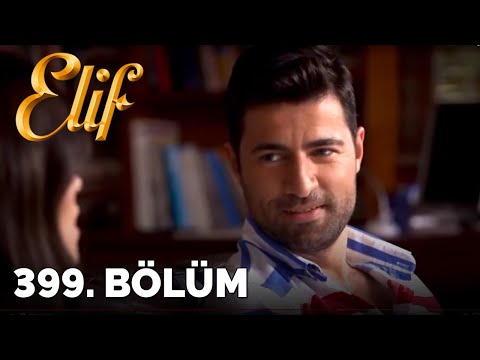 Elif - 399.Bölüm