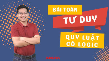 Bài toán Tư duy logic có quy luật | Lê Mạnh Cường ( Phần 3) #amura