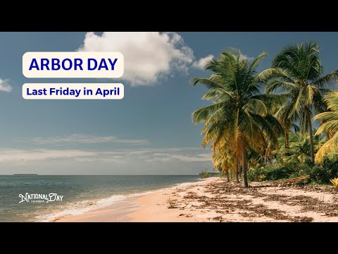 NATIONAL ARBOR DAY | April 24