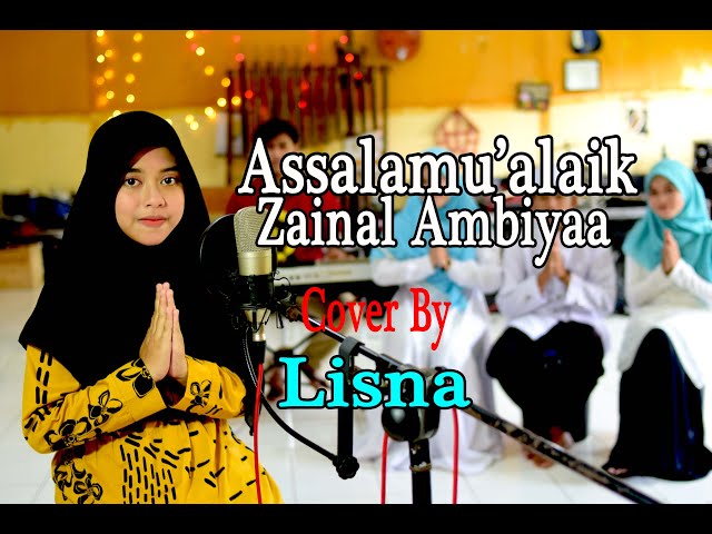 Lisna feat. Tiya, Revina, Salma - ASSALAMU'ALAIK ZAINAL AMBIYA class=