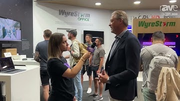 ISE 2022: Vincent Philippo of WyreStorm Talks About AV Signal Distribution, UCC Products