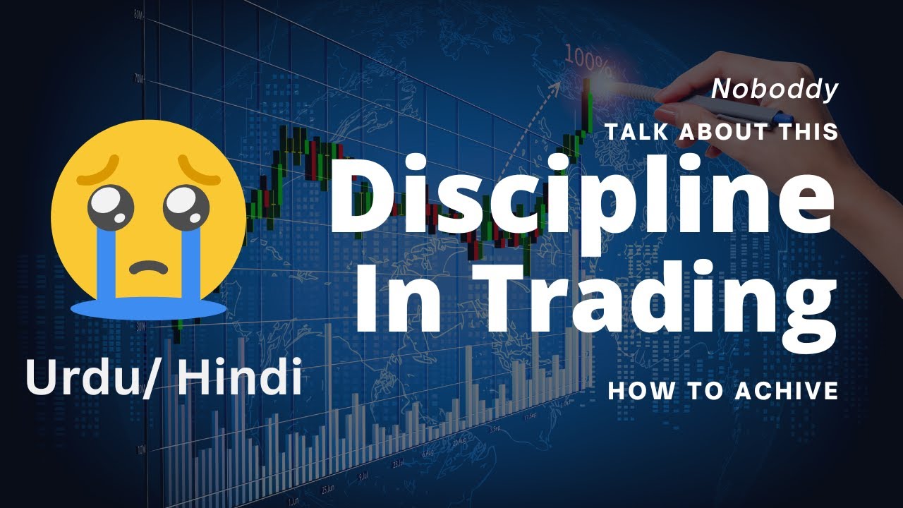 why-discipline-in-trading-how-to-achieve-discipline-urdu-hindi