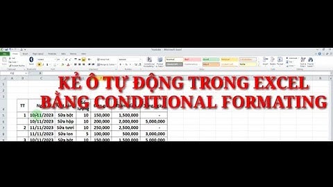 Kẻ ô tự động trong bảng tính Excel bằng Conditional Formating