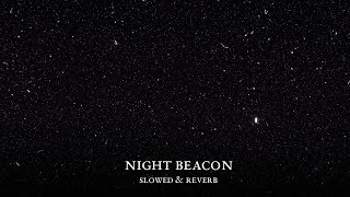 Mathbonus - Night Beacon Slowed Reverb