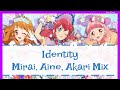 Identity | Mirai, Aine, Akari Full Mix | Aikatsu on Parade!