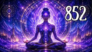 Frecuencia 852 Hz 👁️ACTIVA EL TERCER OJO👁️  Conexión al YO SUPERIOR 🙏 Meditación Profunda