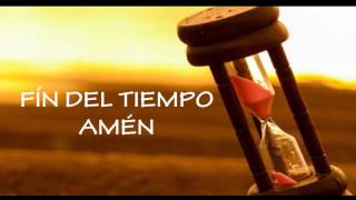 Video thumbnail of "AMÉN - FIN DEL TIEMPO"