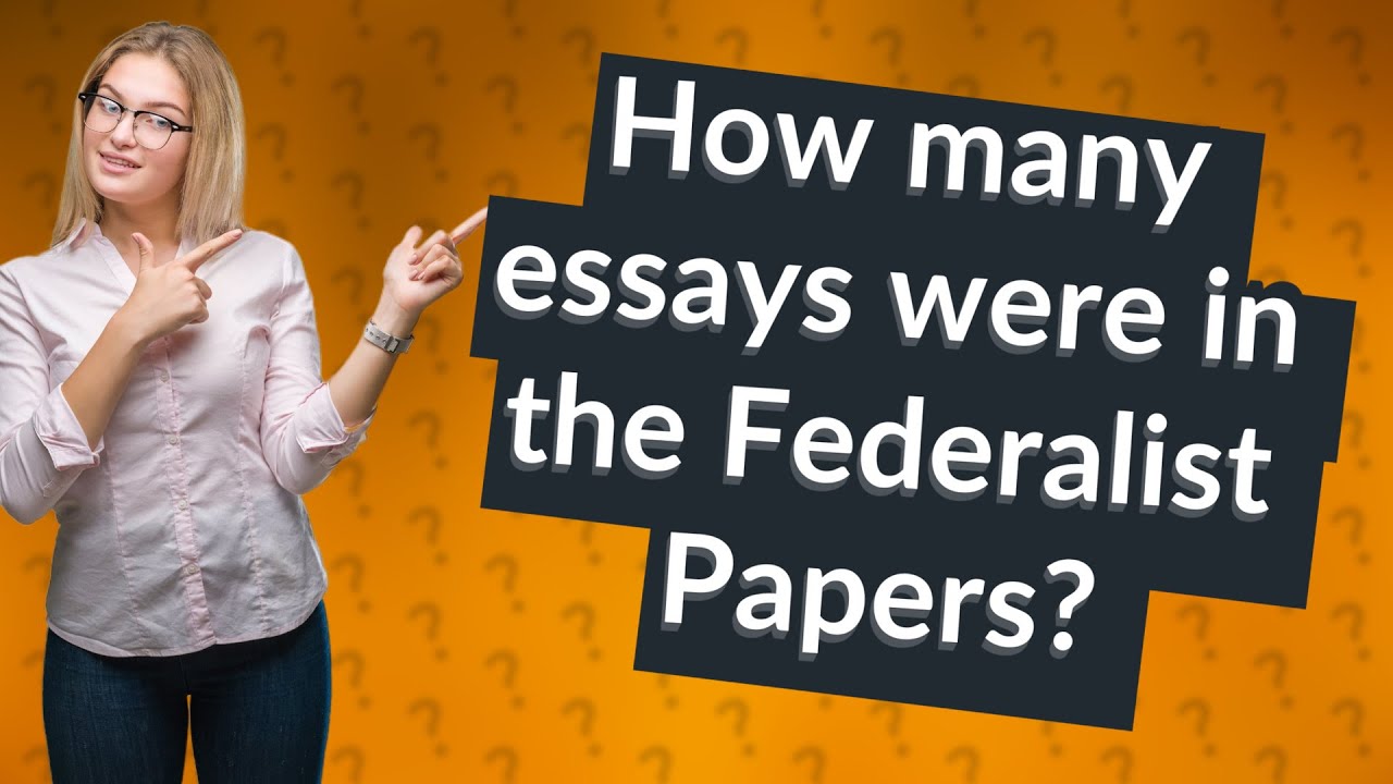 the federalist papers were how many essays long