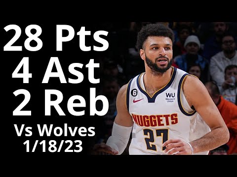 Jamal Murray 28 Pts 4 Ast 2 Reb vs Timberwolves Highlights