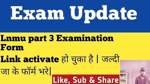 LNMU Part 3 Exam Form Link Activate| LNMU BA/Bsc/BCom Part 3 Exam Form 2022 @lnmuedu9072