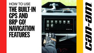 How To Use the Built-in GPS and BRP GO! Navigation Features