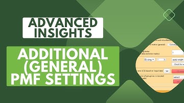 Advanced Insights - Additional PMF Settings