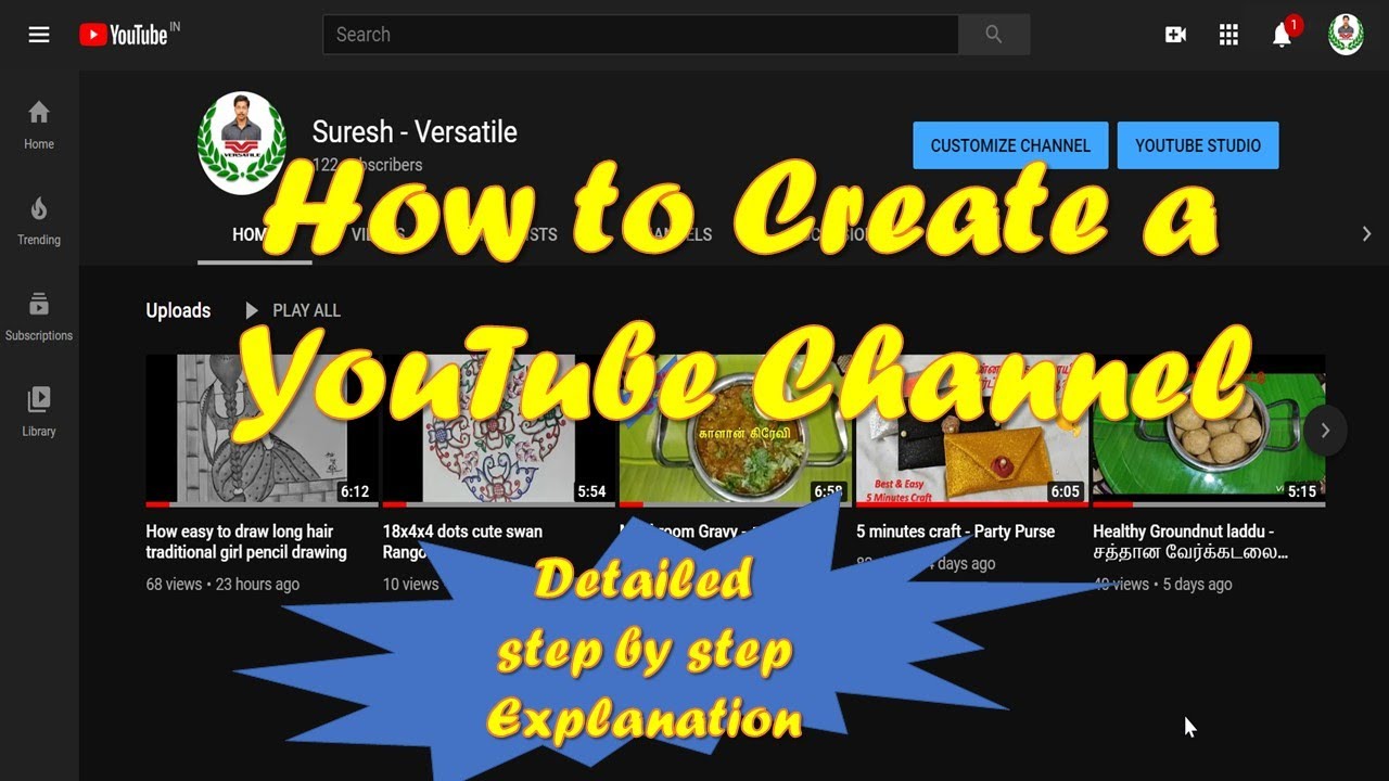 How to start/create a YouTube Channel. A step by step detailed