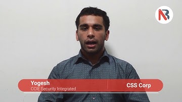 Yogesh Speaks about Network Bulls CCIE Security Training & Job Placement @ CSS Corp