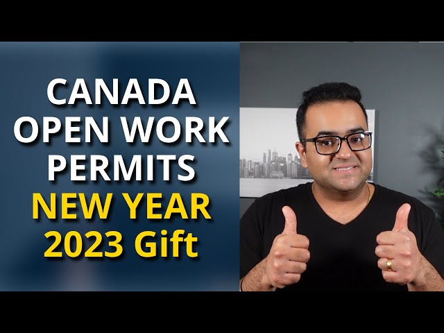New 2023 Open Work Permits public policy by IRCC - Canada Immigration News Latest IRCC Updates