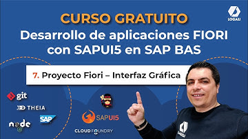 7/20 Proyecto Fiori – Interfaz Grafica -Desarrollo de aplicaciones FIORI con SAPUI5 en SAP BAS