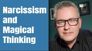 Narcissism: The Magical Thinking Behind Self Obsession